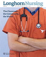 Longhorn Nursing Magazine - Fall 2015