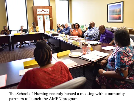 The School of Nursing recently hosted a meeting with community partners to launch the AMEN program.