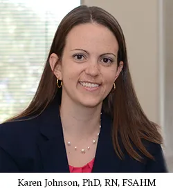 Karen Johnson, PhD, RN, FSAHM